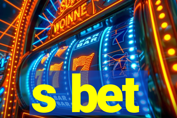 s bet